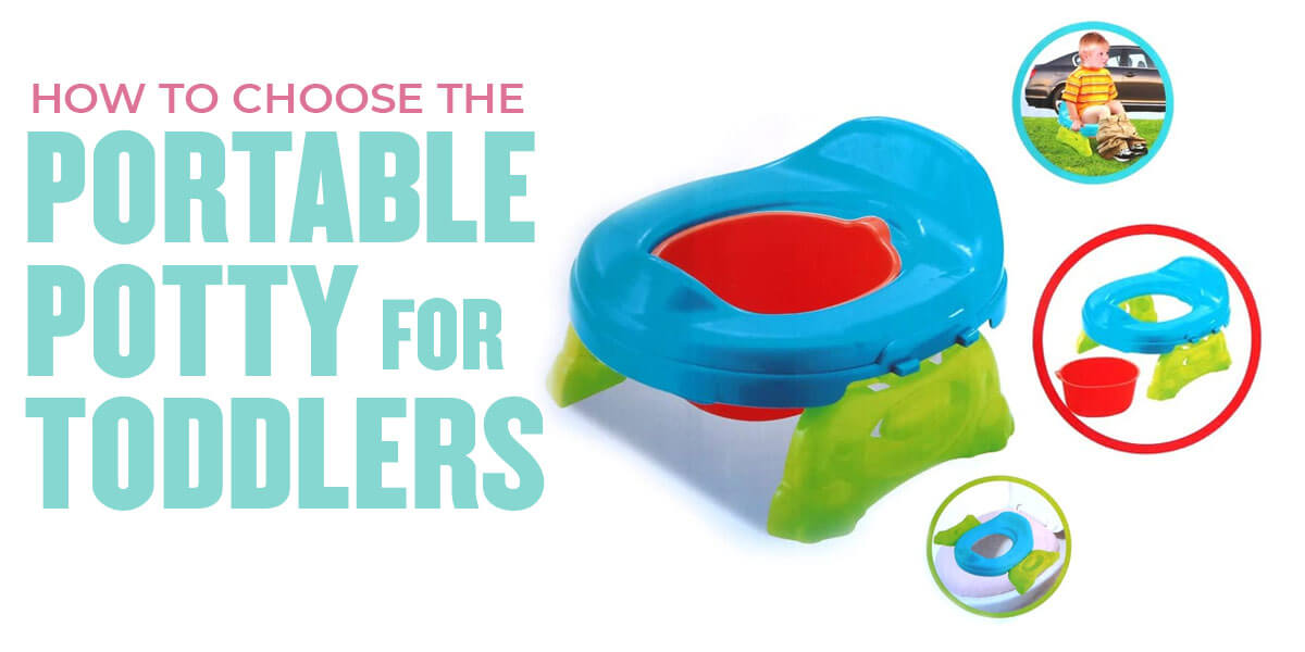How to Choose a Portable Potty for Toddlers